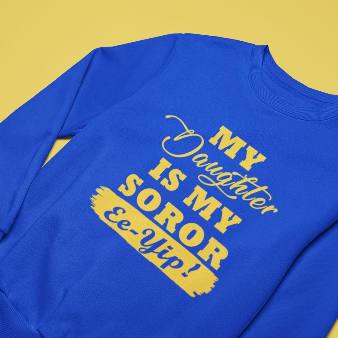 My Daughter is my Sigma Gamma Rho Soror