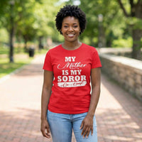 My Mother is my Delta Sigma Theta Soror Shirts Winters Industries by Fully Promoted Mesquite S Red T-Shirt