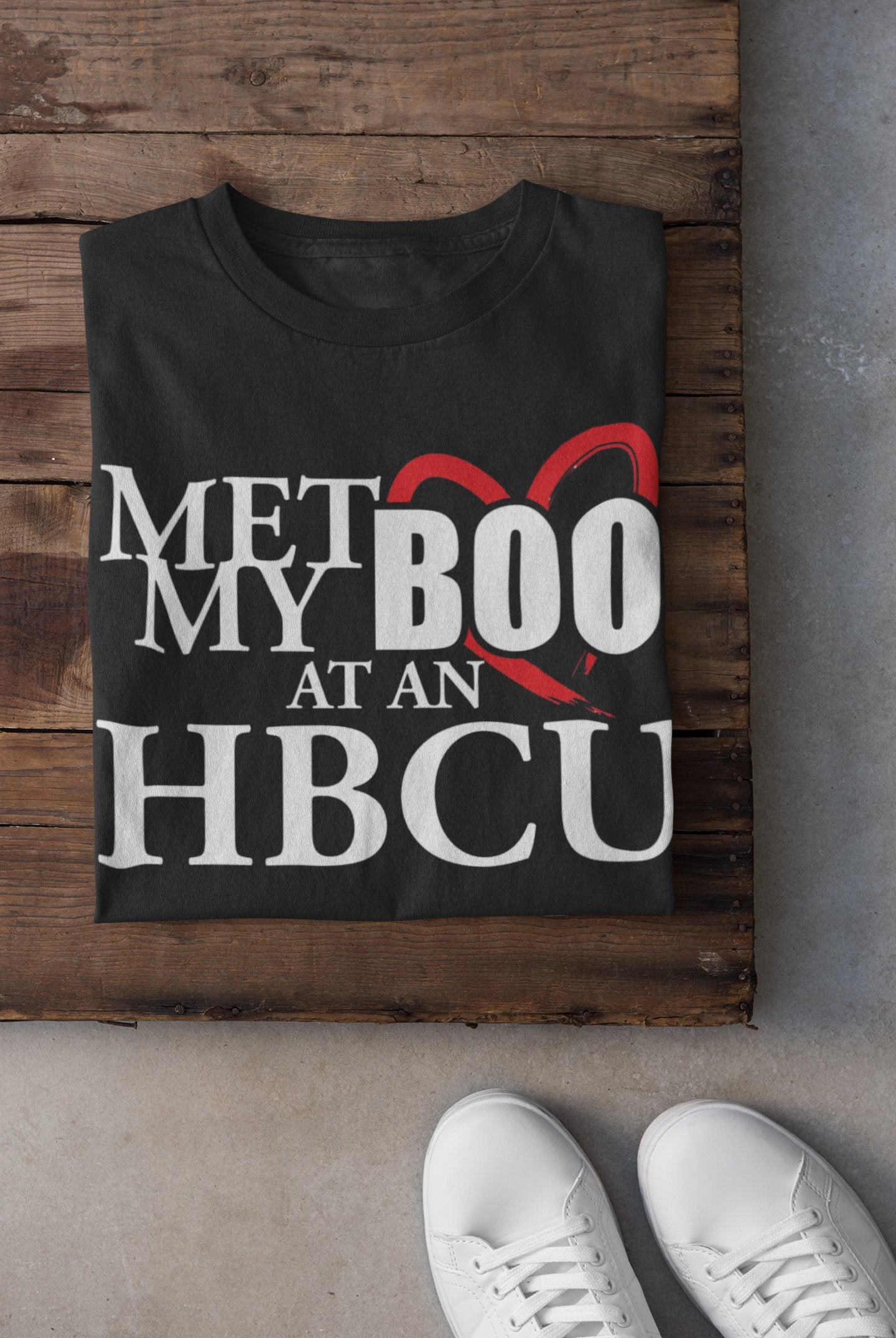 Met My Boo at an HBCU Tee/Sweatshirt