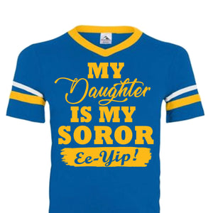 My Daughter is my Sigma Gamma Rho Soror