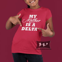 My Mother is a Delta - Future Delta Tee