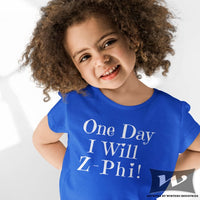 'One Day I Will ZPhi!' Future Zeta Tee