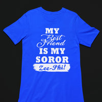 My Best Friend is My Zeta Phi Beta Soror Tee/Sweatshirt