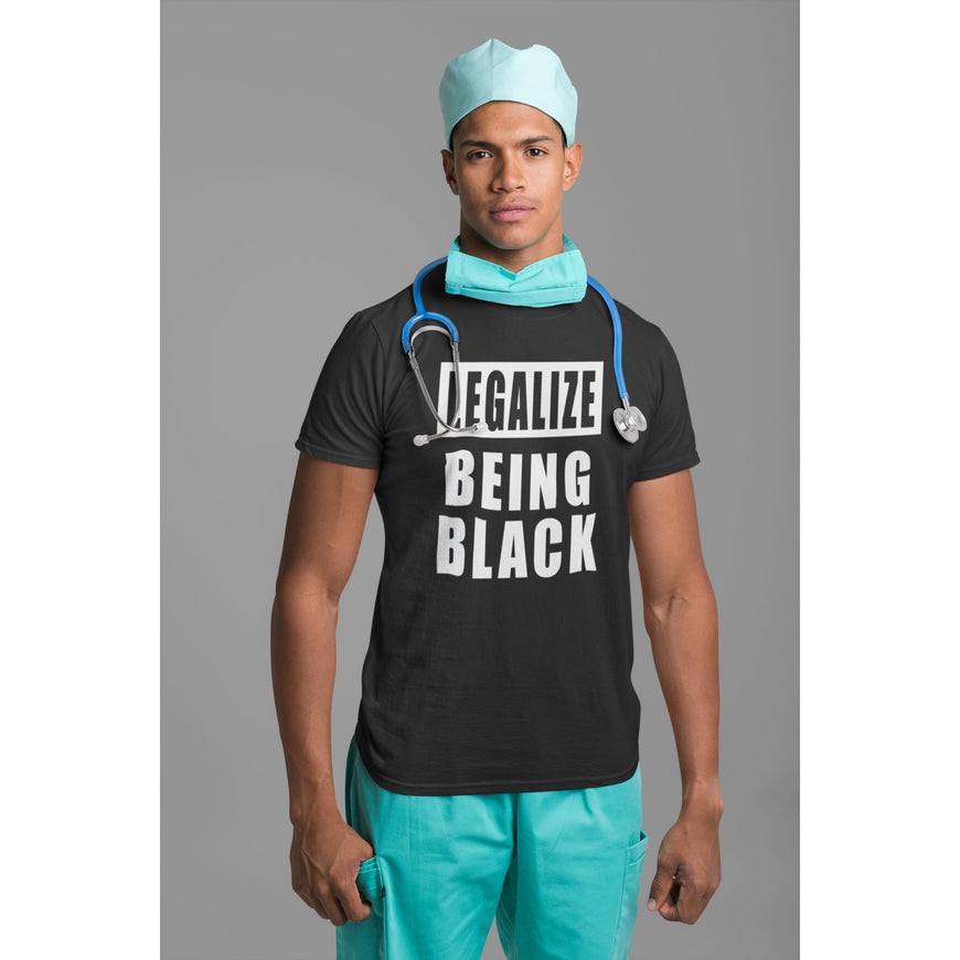 Legalize Being Black T-shirt